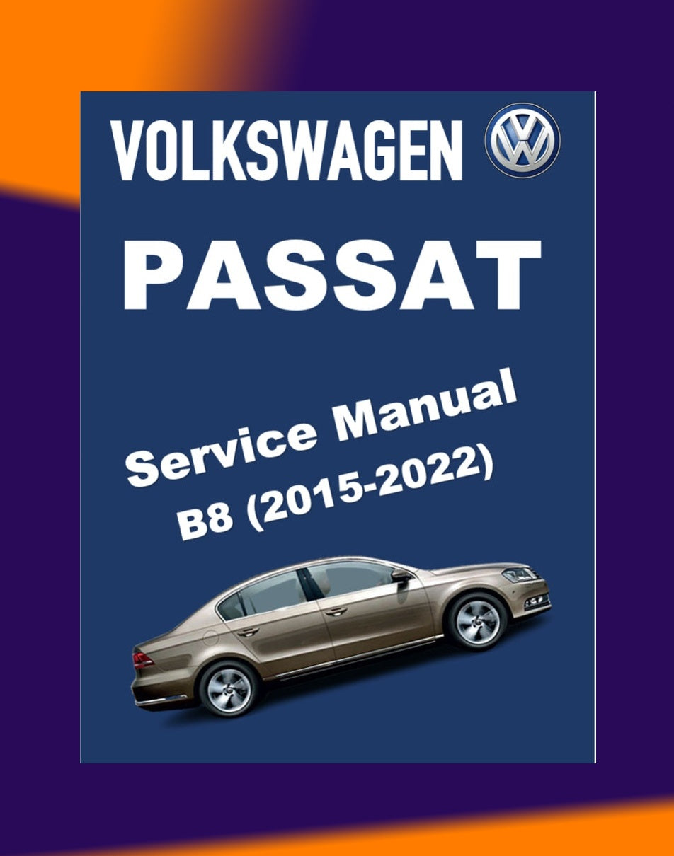 VW PASSAT B8 2015-2022 Full Manual Set – Repair & Maintenance Manual
