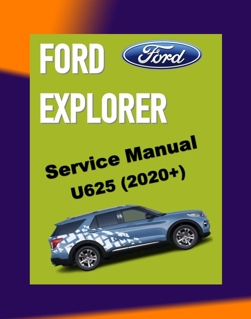 FORD EXPLORER U625 2020+ Full Manual Set – Repair & Maintenance Manual