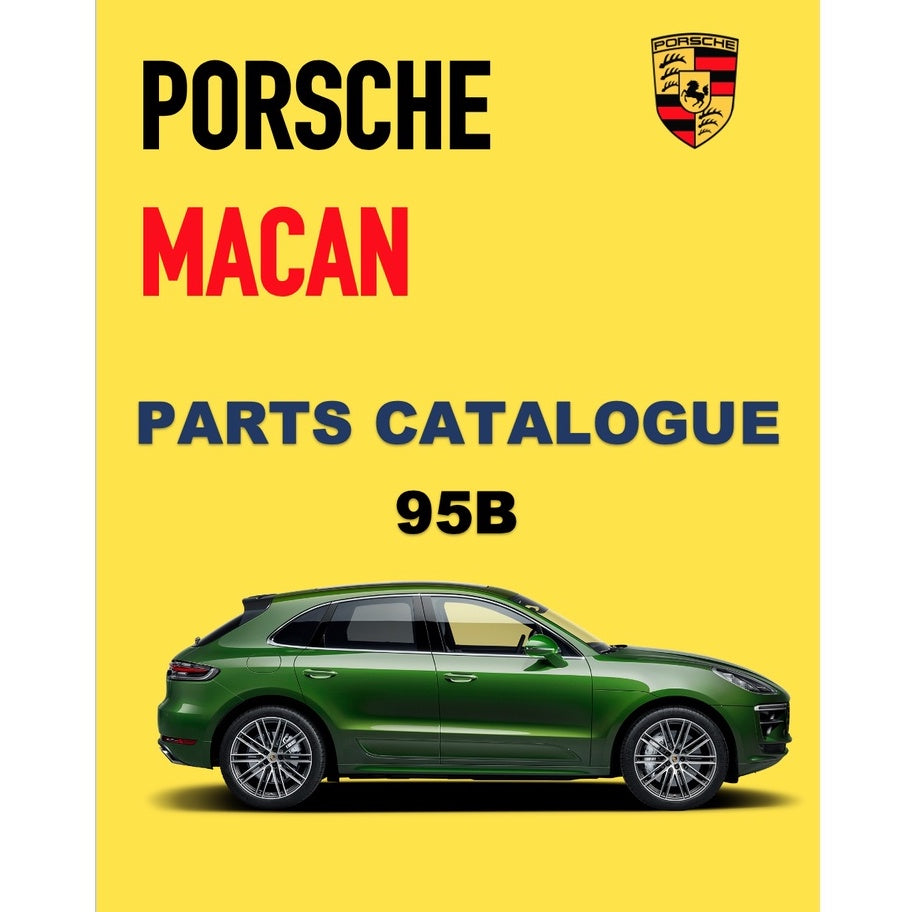 PORSCHE MACAN 95B 2014-2018 Full Manual Set – SERVICE MANUAL and Spare Parts Catalog