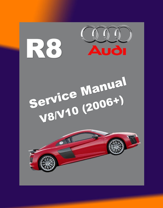 Audi R8 TYPE 42 V8 /4S V10 2006-2023 Full Manual Set – Repair & Maintenance Manual