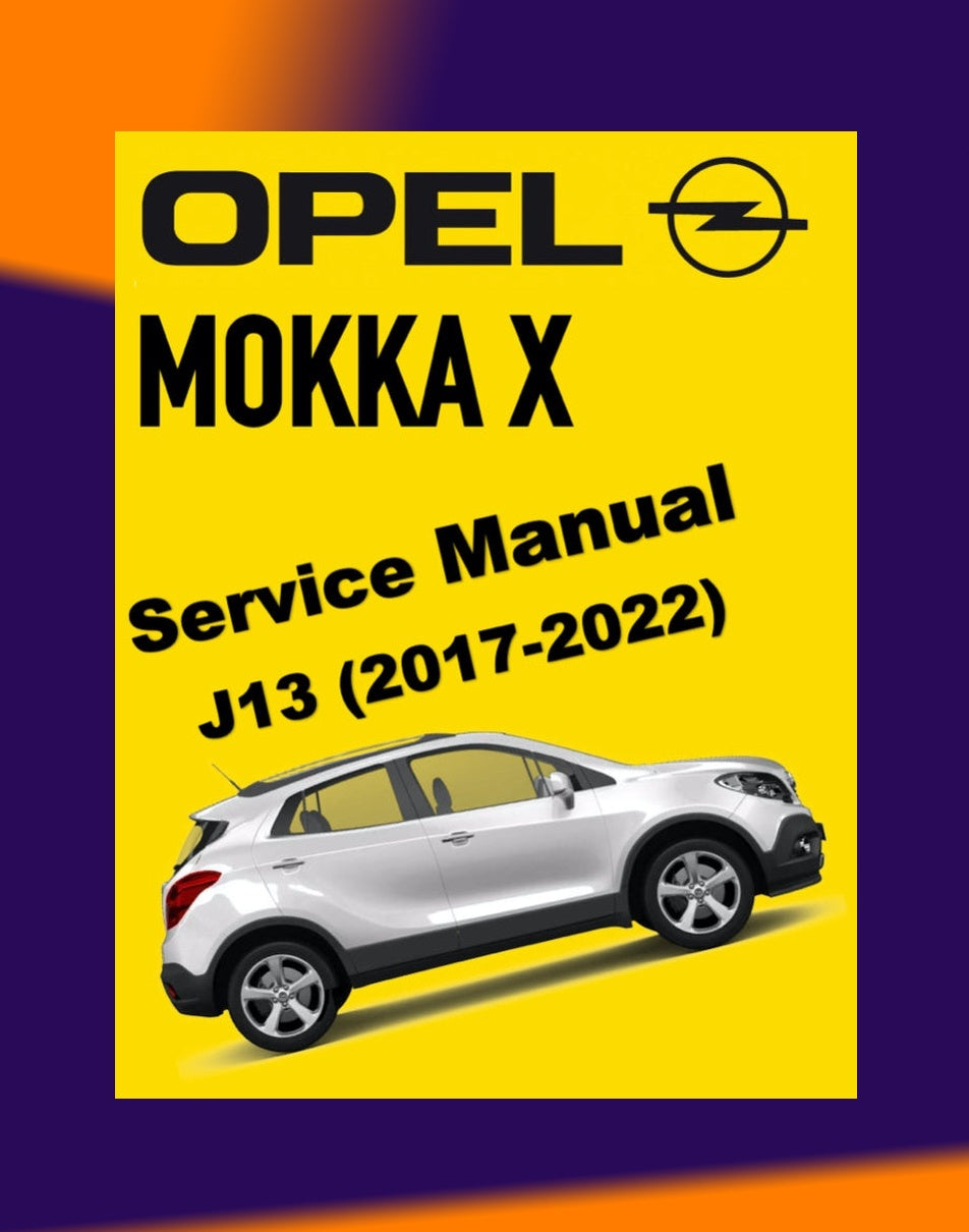 OPEL MOKKA X J13 2017-2022 Full Manual Set – Repair & Maintenance Manual