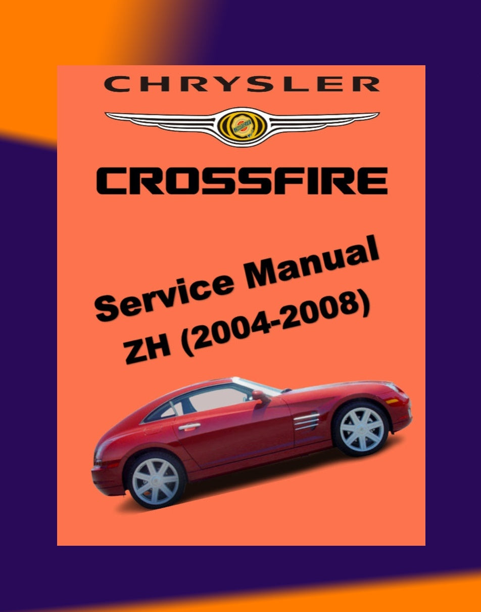 CHRYSLER CROSSFIRE ZH 2004-2008 Full Manual Set – Repair & Maintenance Manual