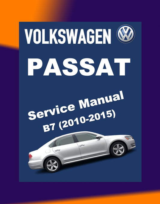 VW PASSAT B7 2011-2015 Full Manual Set – Repair & Maintenance Manual
