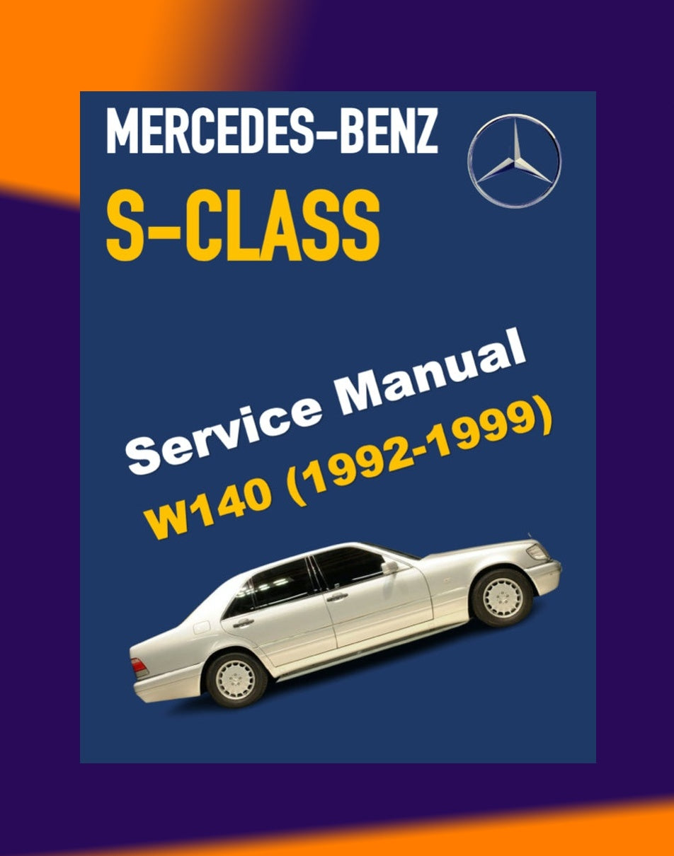 MERCEDES-BENZ W140 1991-1998 Full Manual Set – Repair & Maintenance Manual LIBRARY