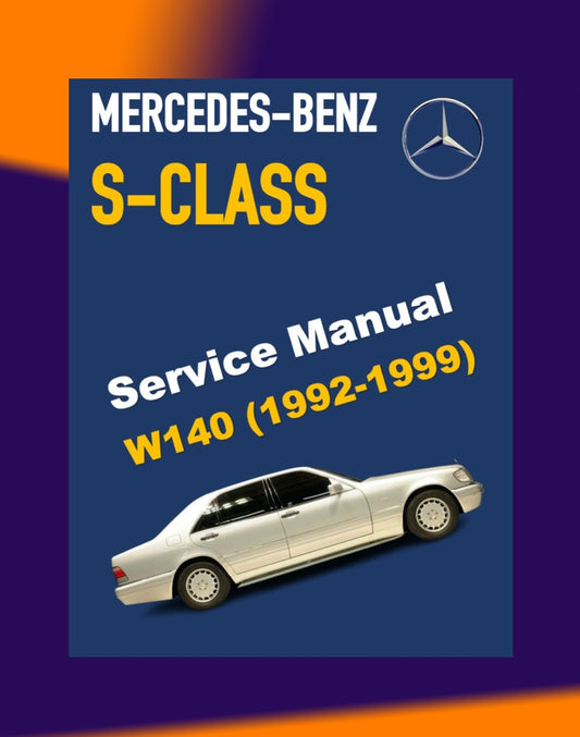 MERCEDES-BENZ W140 1991-1998 Full Manual Set – Repair & Maintenance Manual LIBRARY