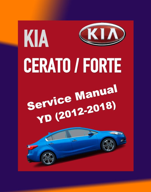 KIA CERATO / FORTE YD 2012-2018 Full Manual Set – Repair & Maintenance Manual