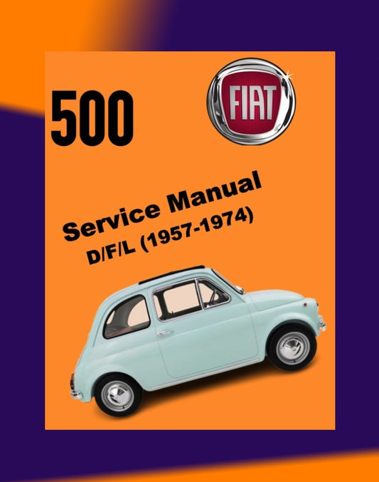 FIAT 500 D/F/L 1957-1974 Full Manual Set – Repair & Maintenance Manual and OWNER's MANUAL