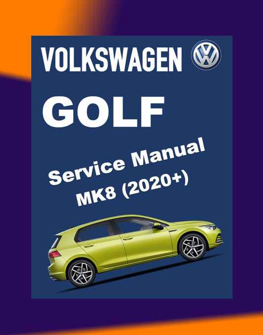 VW GOLF MK8 2020-2023 Full Manual Set – Repair & Maintenance Manual