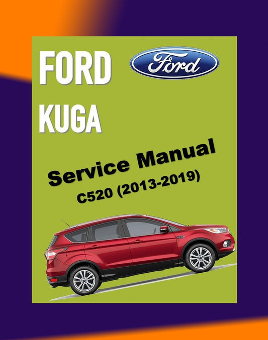 FORD KUGA MK2 C520 2013-2019 Full Manual Set – Repair & Maintenance Manual - ECOBOOST