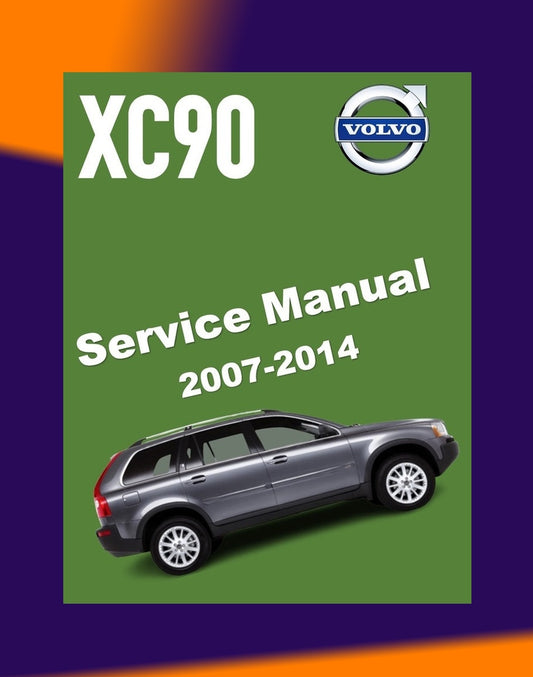VOLVO XC90 2007-2014 Full Manual Set – Repair & Maintenance Manual