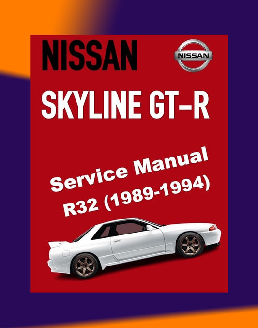 NISSAN SKYLINE GT-R R32 1989-1994 Full Manual Set – Repair & Maintenance Manual