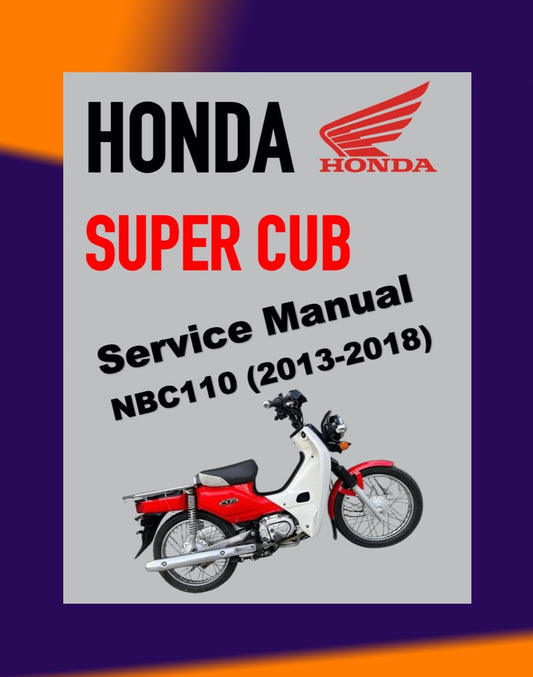 HONDA SUPER CUB NBC110 2013-2018 Full Manual Set – Repair & Maintenance Manual and Spare Parts Catalog and User Handbook