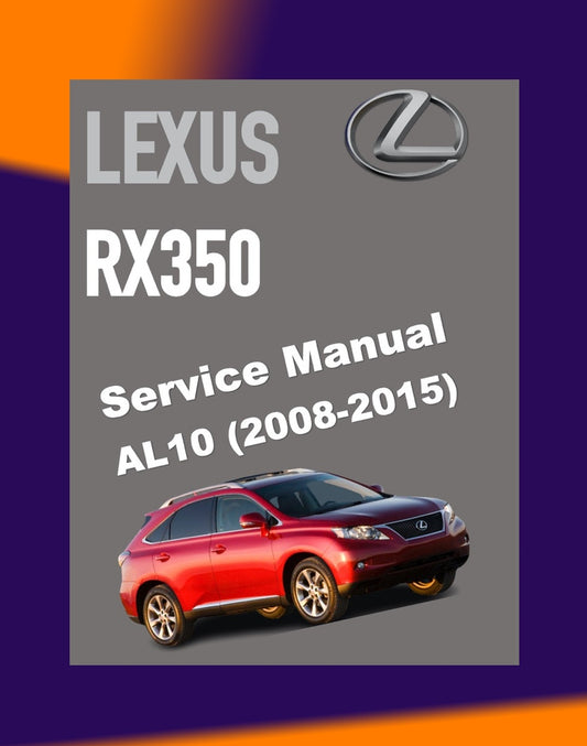 LEXUS RX350 AL10 2008-2015 Full Manual Set – Repair & Maintenance Manual