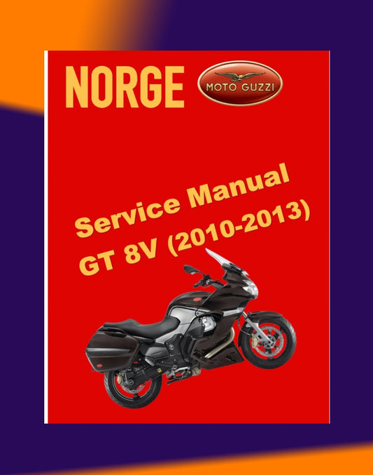 MOTO GUZZI NORGE GT 8V 2010-2013 Full Manual Set – Repair & Maintenance Manual and Spare Parts Catalog and User Handbook