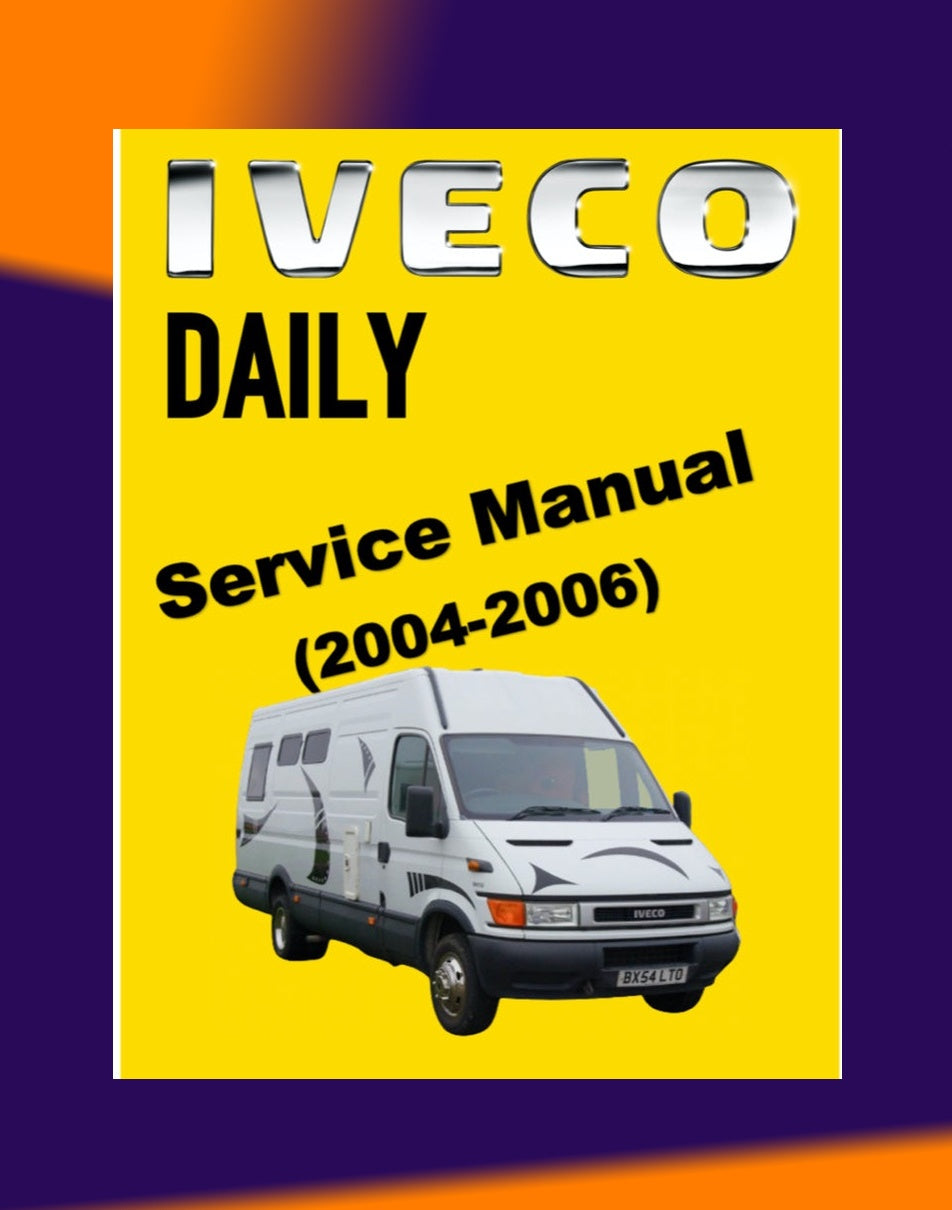 IVECO DAILY 2004-2006 Full Manual Set – Repair & Maintenance Manual