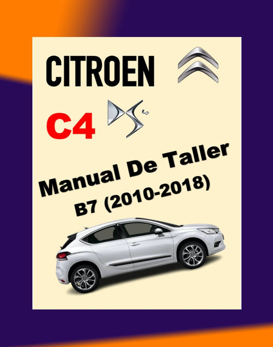 CITROEN C4 DS4 B7 2010-2018 Full Manual Set – MANUAL DE TALLER