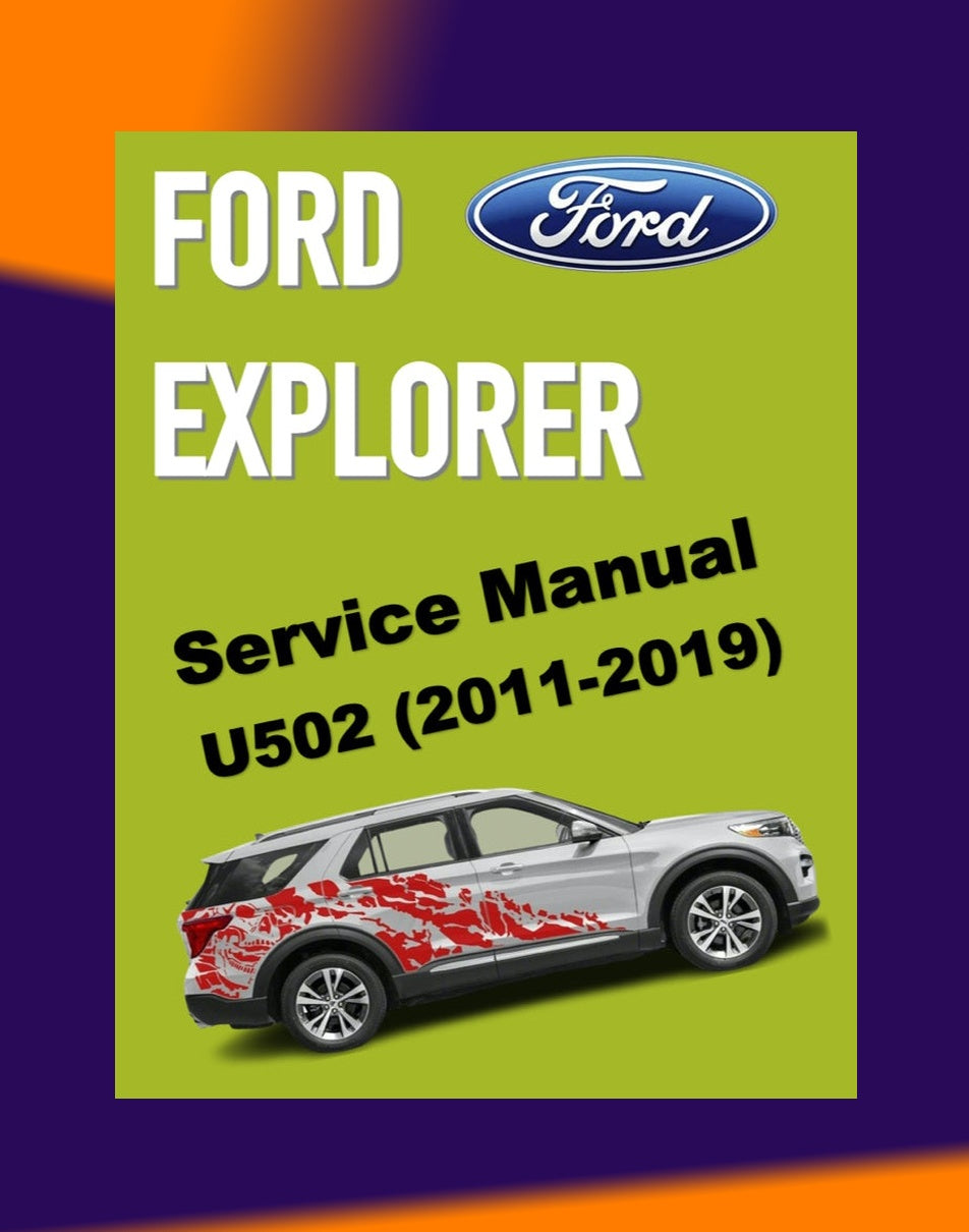 FORD EXPLORER U502 2011-2019 Full Manual Set – Repair & Maintenance Manual