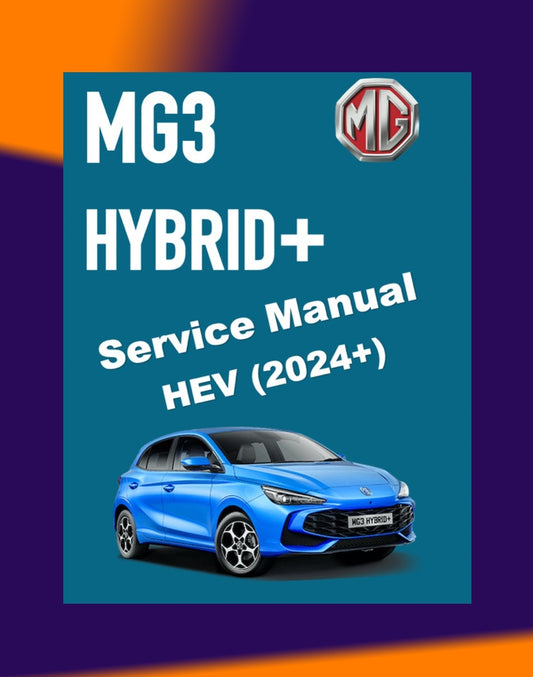 MG3  HYBRID+ 2024+ Full Manual Set – Repair & Maintenance Manual