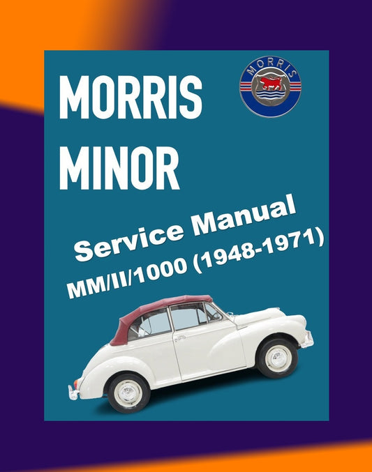 MORRIS MINOR SERIES MM / II /1000 1948-1971 Full Manual Set – FACTORY Repair & Maintenance Manual and Spare Parts Catalog