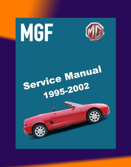 MGF ROVER 1995-2002 Full Manual Set – FACTORY SERVICE REPAIR WORKSHOP MANUAL