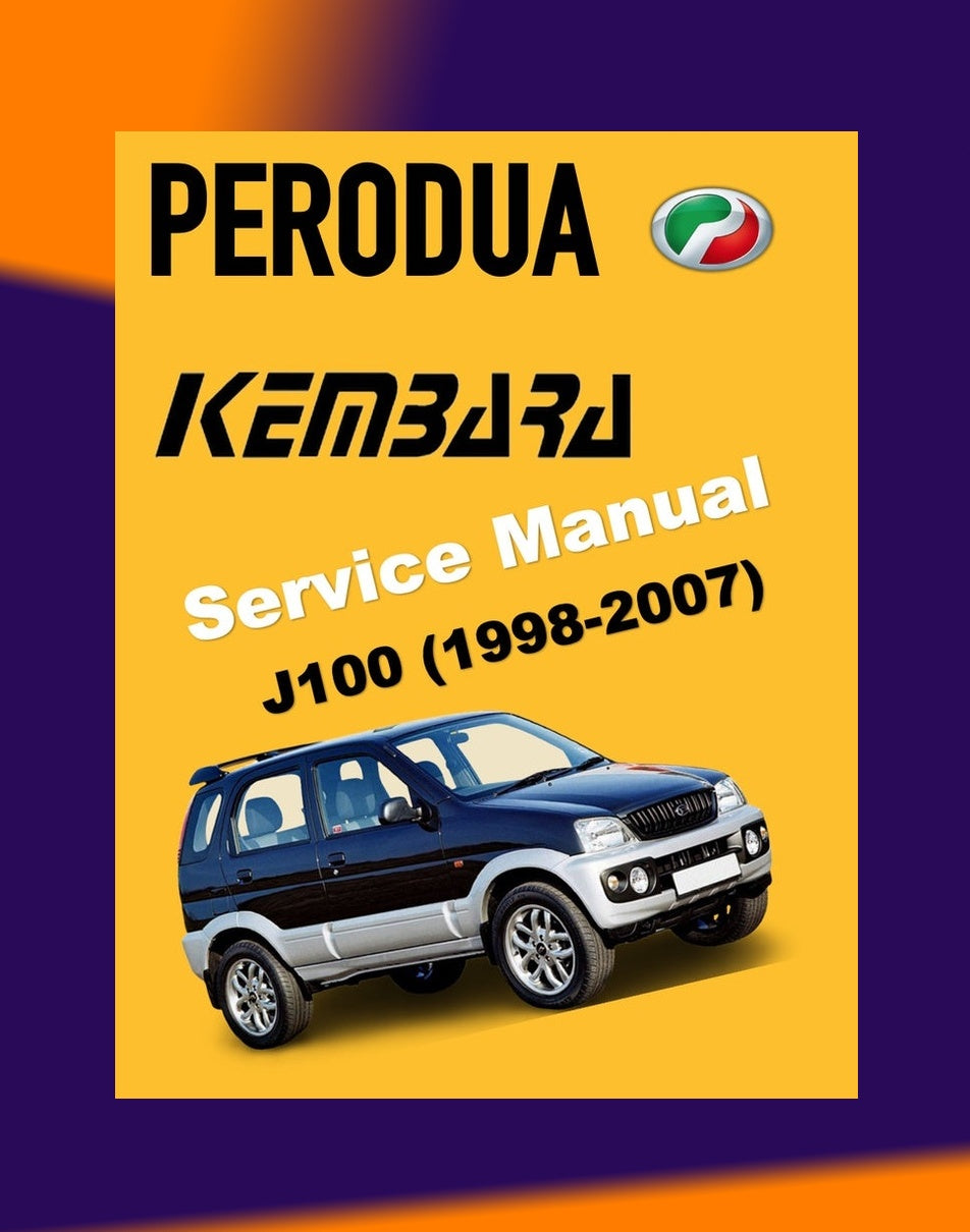 PERODUA KEMBARA 1998-2007 Full Manual Set – Repair & Maintenance Manual WORKBOOK and SUPPLEMENT CT
