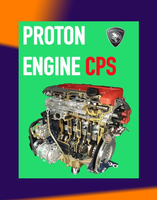 PROTON CAMPRO S4P-CPS ENGINE Workshop Repair Manual / PROTON GEN2 / WAJA / SATRIA NEO /EXORA