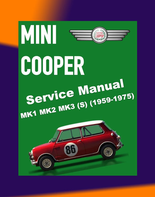 Mini Cooper MK1 MK2 MK3 S Full Manual Set – (1959-1975) Repair & Maintenance Manual