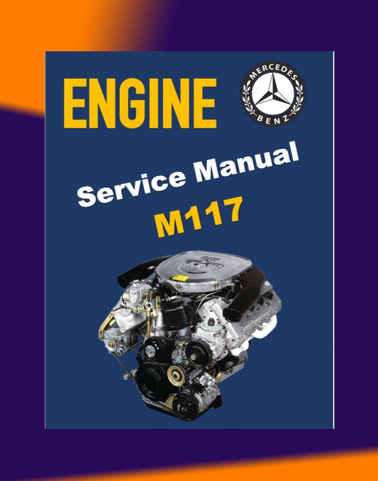MERCEDES-BENZ ENGINE M117 1971–1992 Full Manual Set – Repair & Maintenance Manual