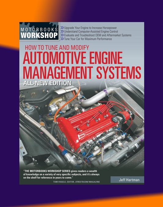 HOW TO TUNE AND MODIFY AUTOMOTIVE ENGINE MANAGEMENT SYSTEM, JEFF HARTMAN 2013
