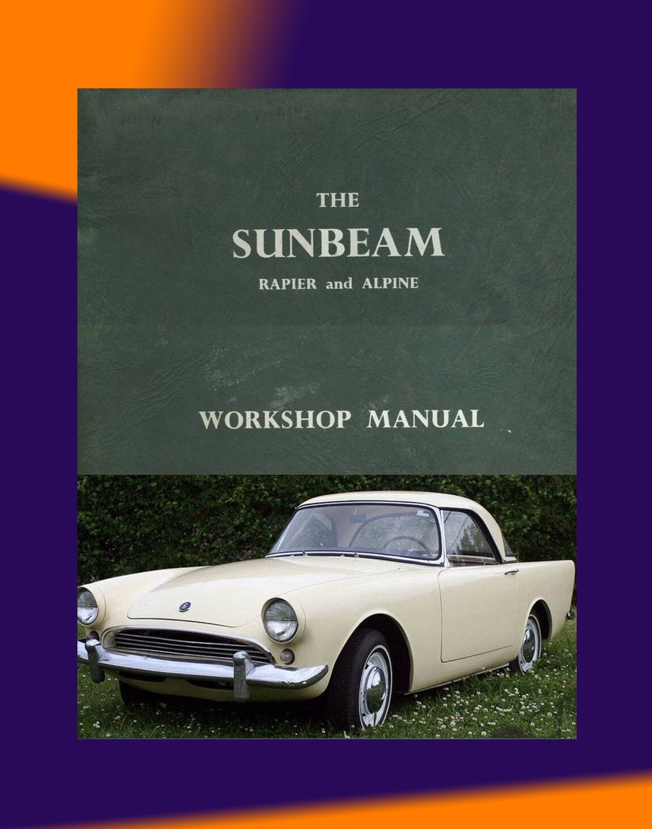 [CLASSIC] SUNBEAM ALPINE & RAPIER 1953-1968 Full Manual Set – SERVICE REPAIR WORKSHOP MANUAL BOOK