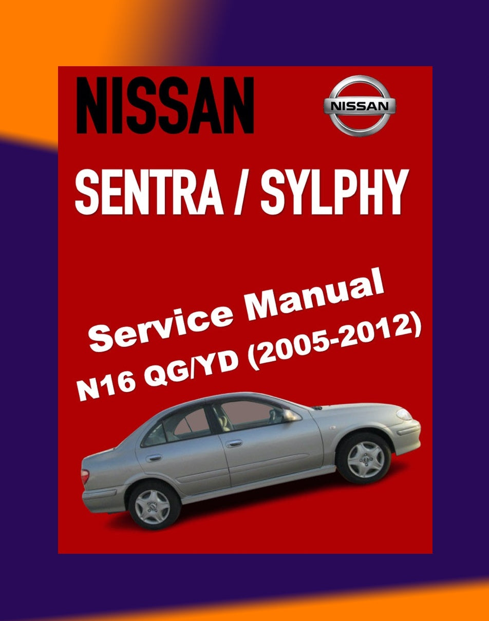NISSAN SENTRA / SYLPHY N16 2005-2012 Full Manual Set – Repair & Maintenance Manual