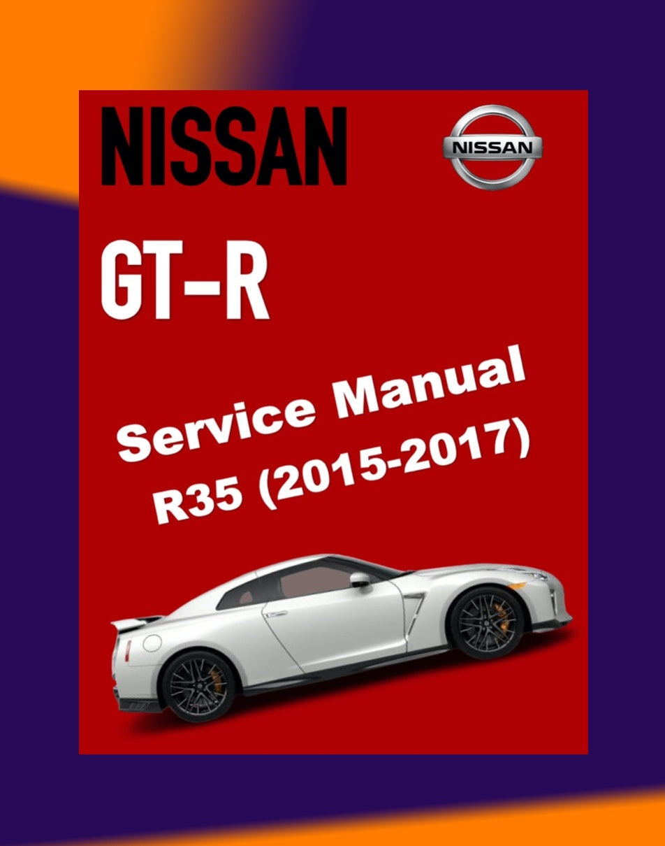 NISSAN GT-R R35 2015-2017 Full Manual Set – Repair & Maintenance Manual