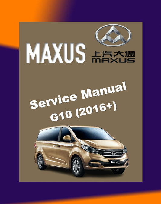 MAXUS G10 2016-2023 Full Manual Set – Repair & Maintenance Manual