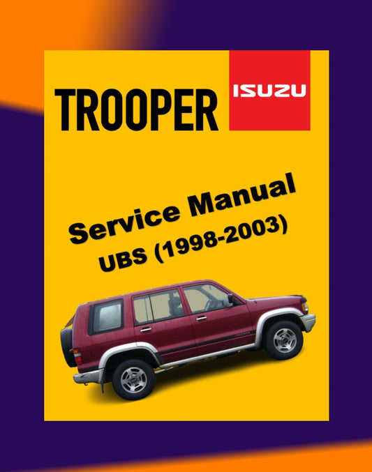 ISUZU TROOPER UX/UBS SERIES 1998-2003 Full Manual Set – Repair & Maintenance Manual