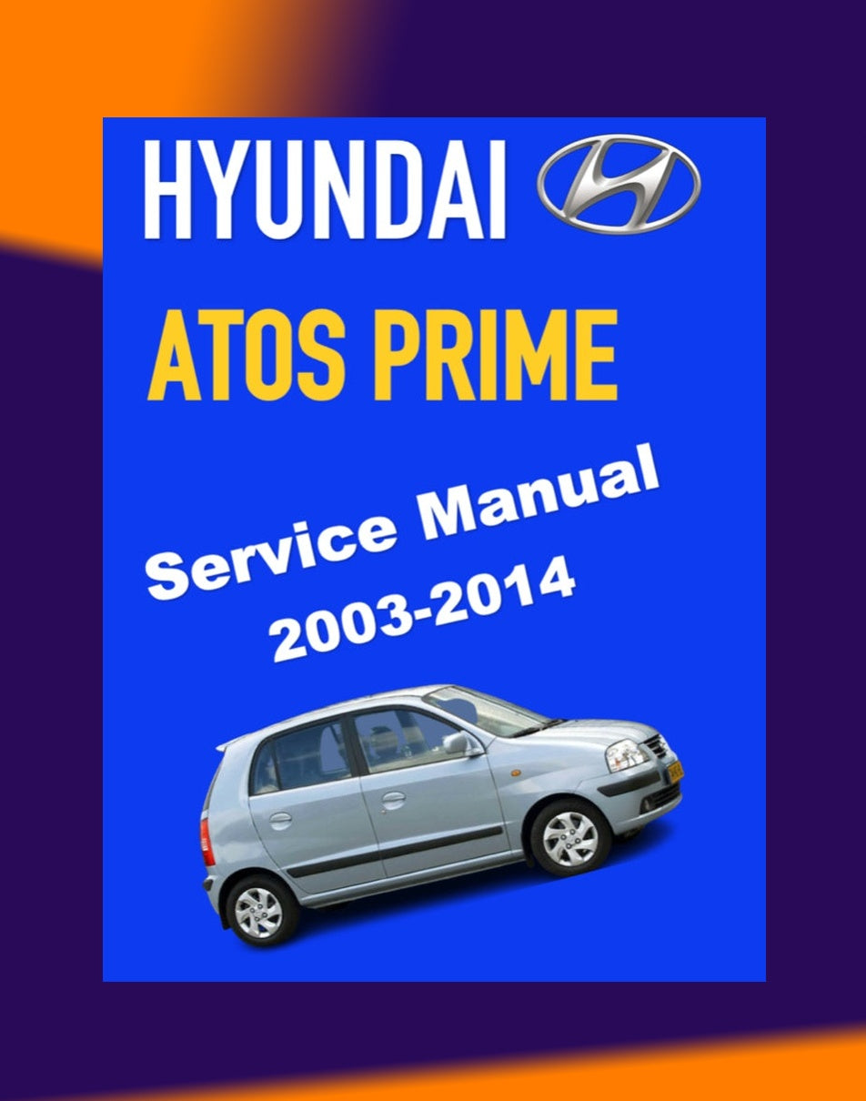INOKOM / HYUNDAI ATOS PRIME 2003-2014 Full Manual Set – Repair & Maintenance Manual