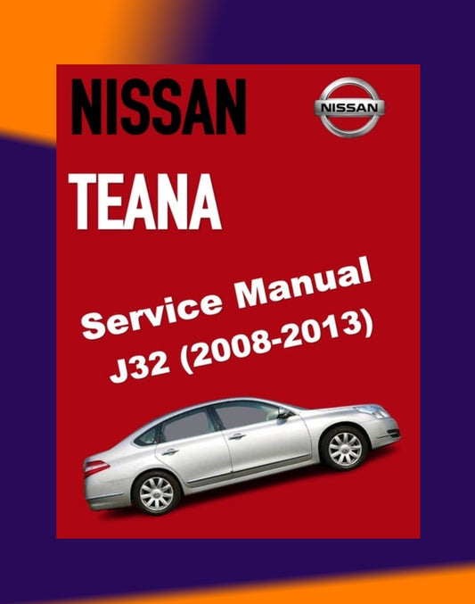 NISSAN TEANA / ALTIMA J32 2008-2013 Full Manual Set – Repair & Maintenance Manual