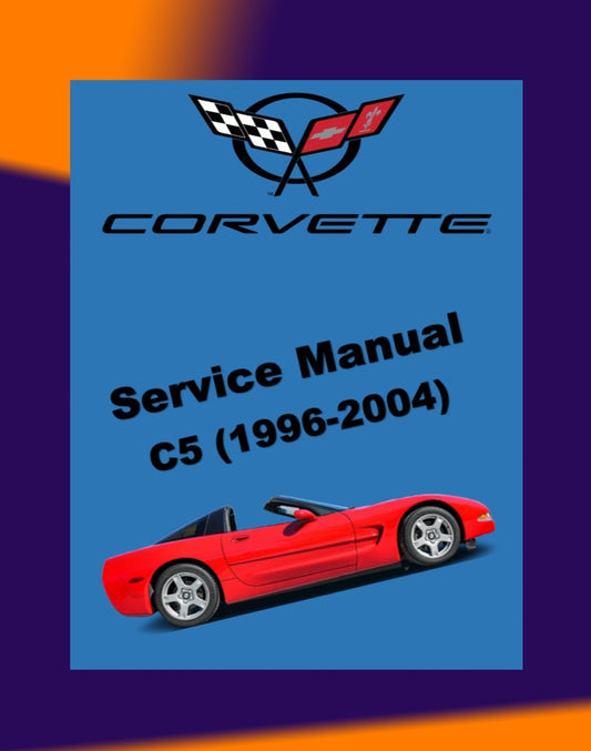 CHEVROLET CORVETTE C5 1996-2004 Full Manual Set – Repair & Maintenance Manual