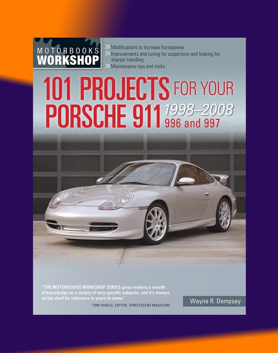 101 PROJECTS PORSCHE 911, 996,997 1998-2008 Full Manual Set – - Motorbooks Workshop Series