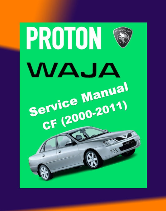 PROTON WAJA 2000-2011 Full Manual Set – Repair & Maintenance Manual