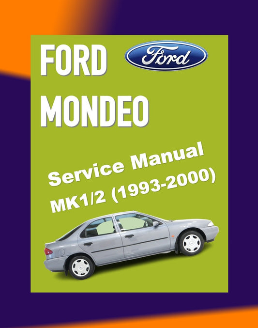 FORD MONDEO MK1 & MK2 1993-2000 Full Manual Set – Repair & Maintenance Manual